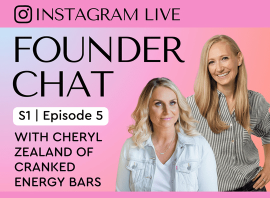 Instagram Live: The Founder Chat featuring Cheryl Zealand of Cranked Energy Bars